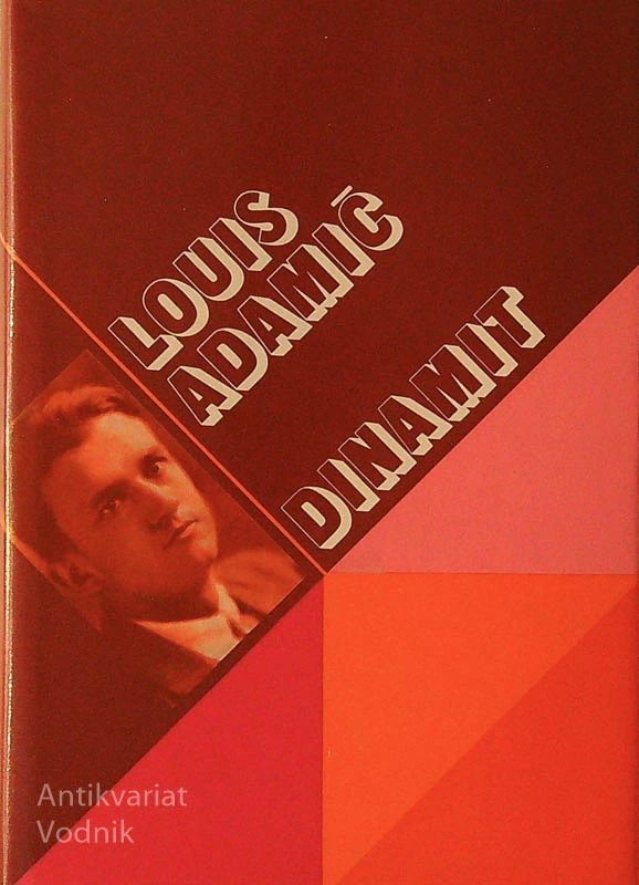 DINAMIT, Louis Adamič