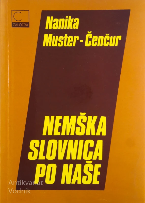 NEMŠKA SLOVNICA PO NAŠE, Nanika Muster Čenčur