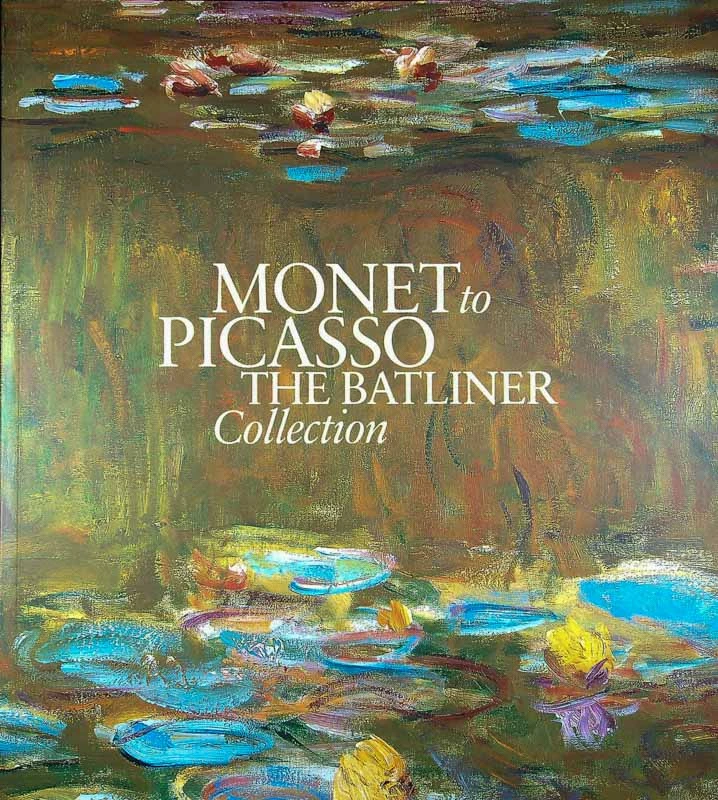 MONTO TO PICASSO; THE BATLINER COLLECTION
