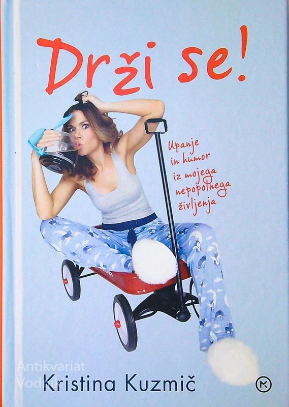 DRŽI SE!, Kristina Kuzmič