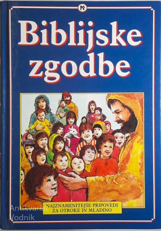 BIBLIJSKE ZGODBE (za otroke in mladino)