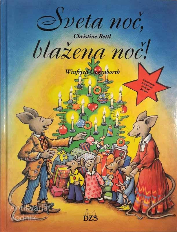 SVETA NOČ, BLAŽENA NOČ, Christine Retl, Ilustr. Winfried Opgenborth