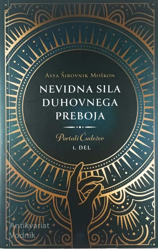 NEVIDNA SILA DUHOVNEGA PREBOJA, A. Š. Moškon