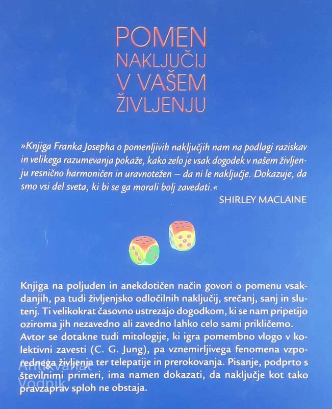 POMEN NAKLJUČJI V VAŠEM ŽIVLJENJU, Frank Joseph