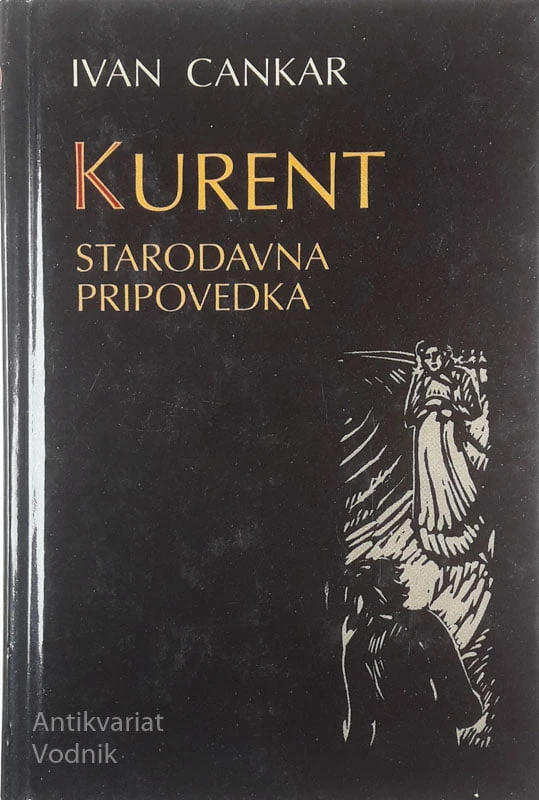 KURENT; STARODAVNA PRIPOVEDKA, Ivan Cankar
