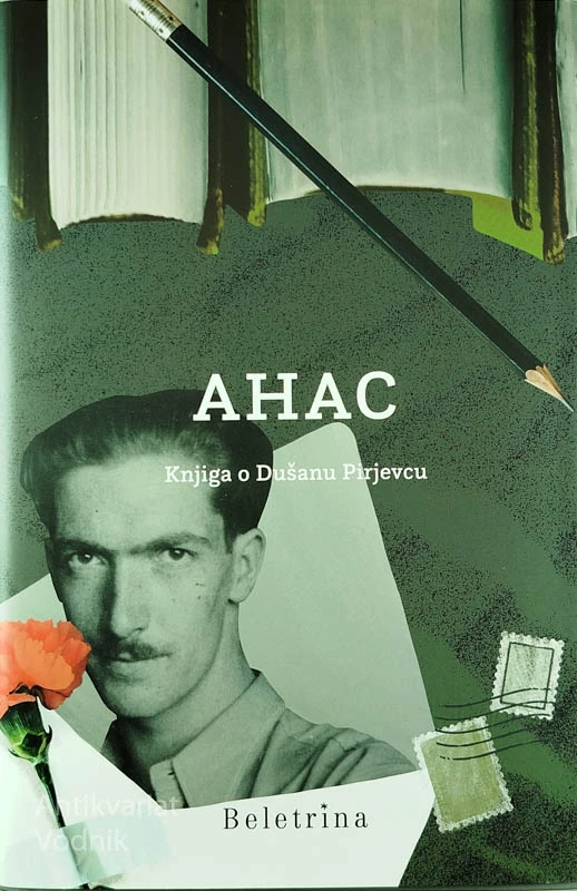 AHAC; KNJIGA O DUŠANU PIRJEVCU, Dušan Pirjevec