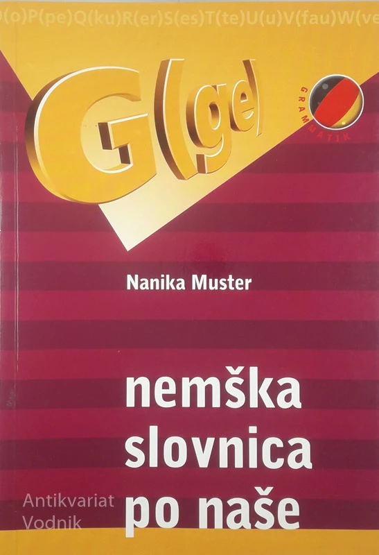 NEMŠKA SLOVNICA PO NAŠE, Nanika Muster