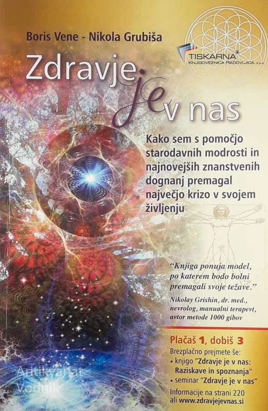 ZDRAVJE JE V NAS, Boris Vene in Nikola Grubiša