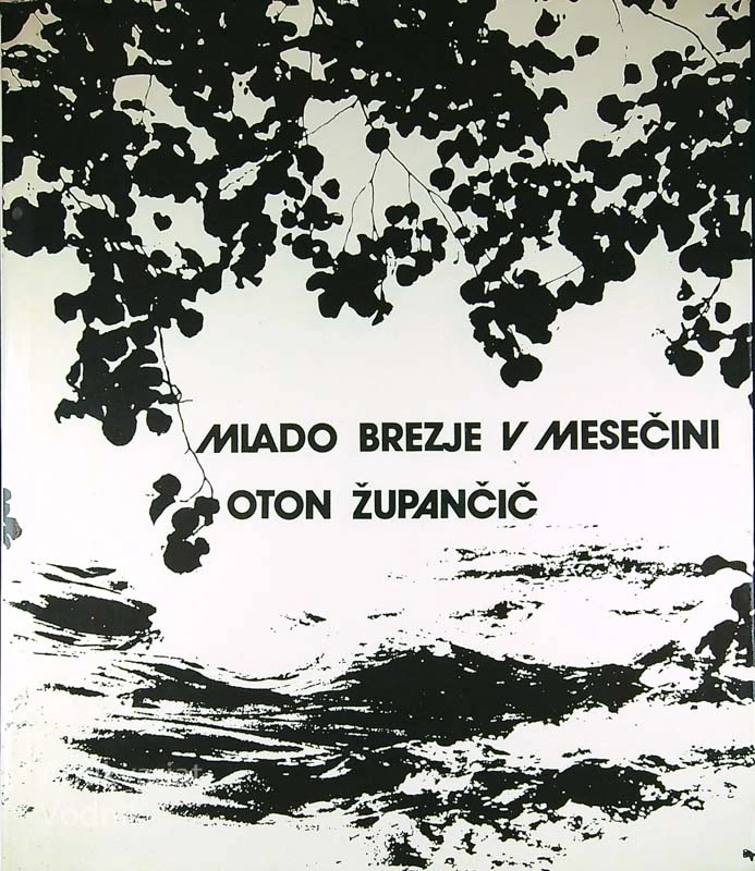 MLADO BREZJE V MESEČINI, Oton Župančič