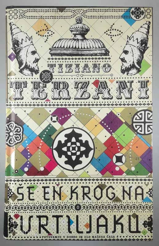 ŠE EN KROG NA VRTILJAKU, Tiziano Terzani