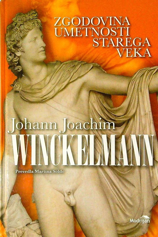 ZGODOVINA UMETNOSTI STAREGA VEKA, Johnann Joachim Winckelmann