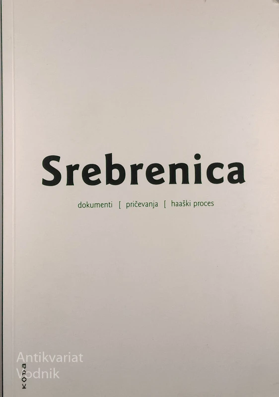 SREBRENICA, uredili Julija Bogoeva in Caroline Fetscher