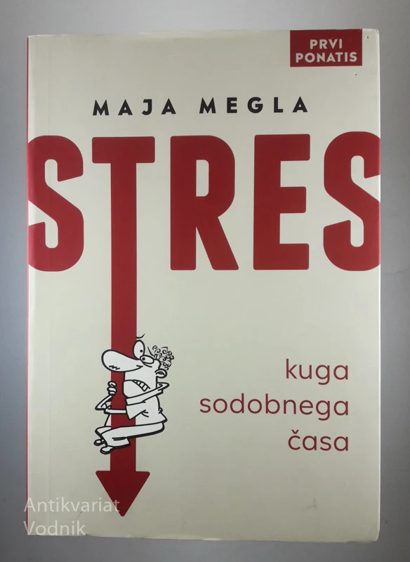 STRES – KUGA SODOBNEGA ČASA, Maja Megla