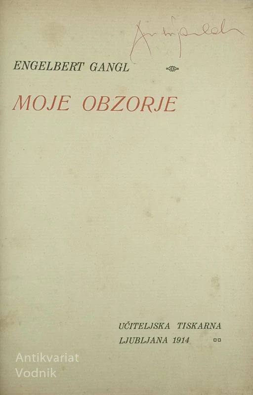 MOJE OBZORJE, Engelbert Gangl