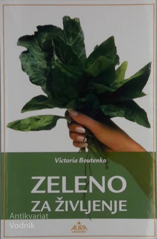 ZELENO ZA ŽIVLJENJE Victoria Boutenko