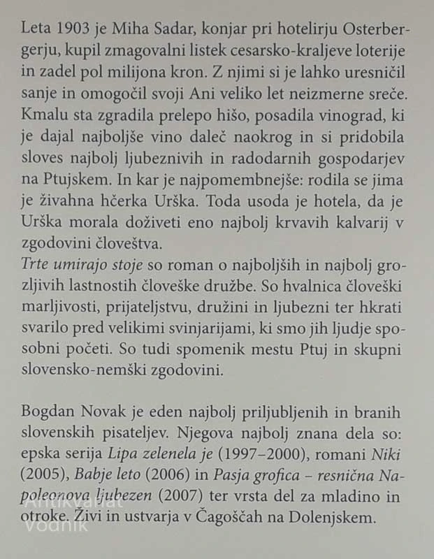 TRTE UMIRAJO STOJE, Bogdan Novak