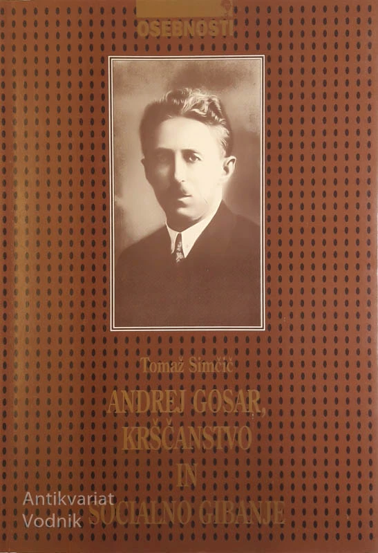 ANDREJ GOSAR, KRŠČANSTVO IN SOCIALNO GIBANJE, Tomaž Simič