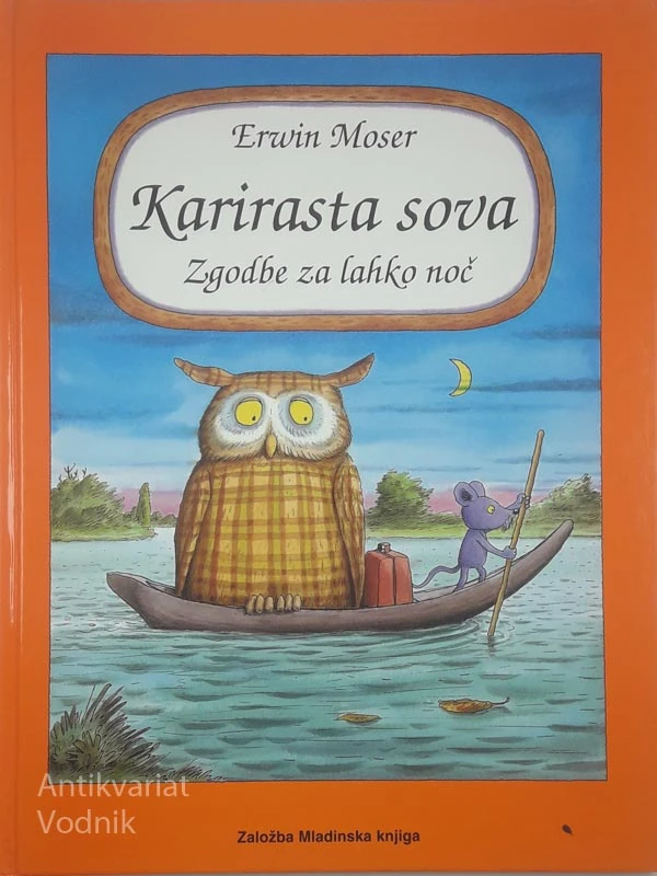 KARIRASTA SOVA; ZGODBE ZA LAHKO NOČ, Erwin Moser