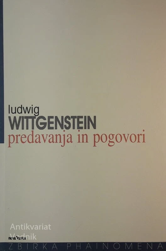 PREDAVANJA IN POGOVORI, Ludwig Wittgenstein