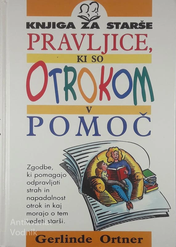 PRAVLJICE, KI SO OTROKOM V POMOČ, Gerlinde Ortner