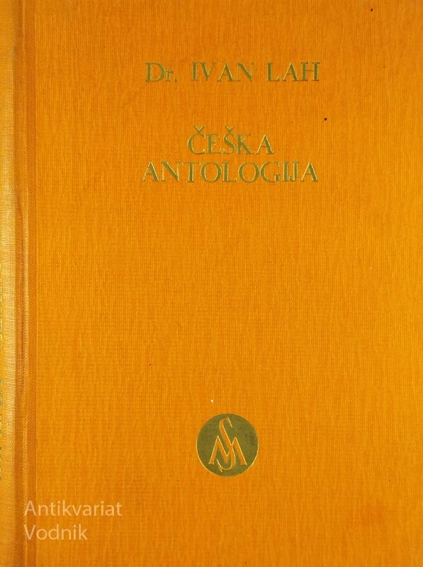 ČEŠKA ANTOLOGIJA, Dr. Ivan Lah