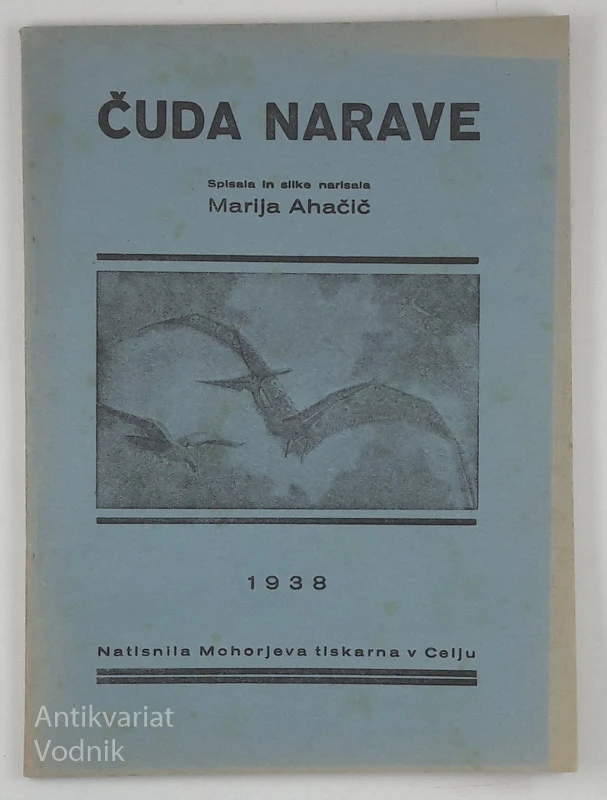 ČUDA NARAVE, Marija Ahačič