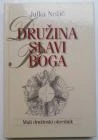 DRUŽINA SLAVI BOGA, Julka Nežič