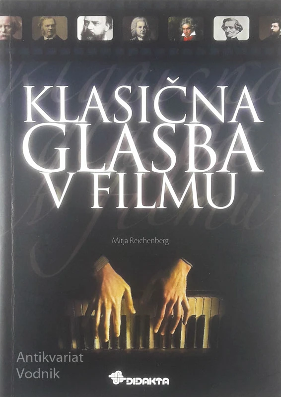 KLASIČNA GLASBA V FILMU, Mitja Reichenburg