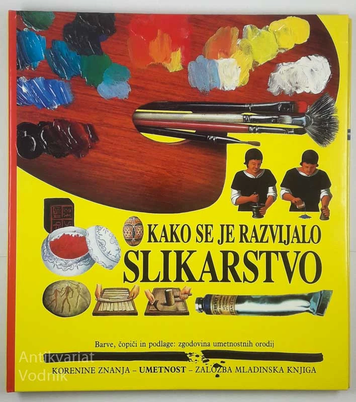 KAKO SE JE RAZVIJALO SLIKARSTVO, več avtorjev