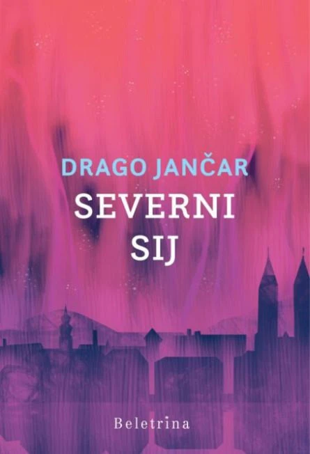 Severni sij, Drago Jančar