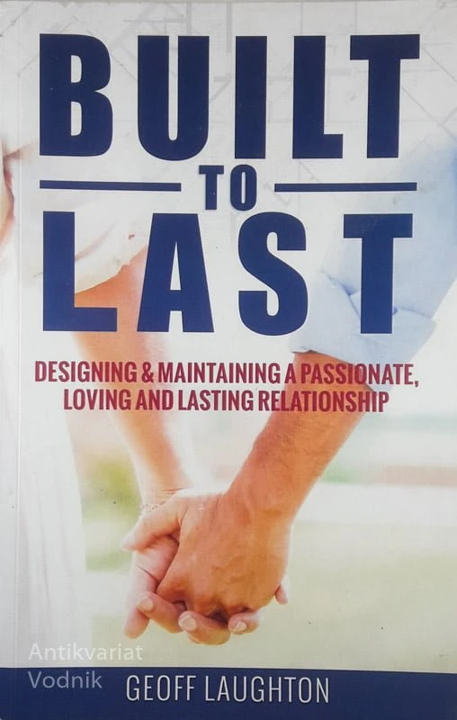 BUILT TO LAST, Geoff Laughton