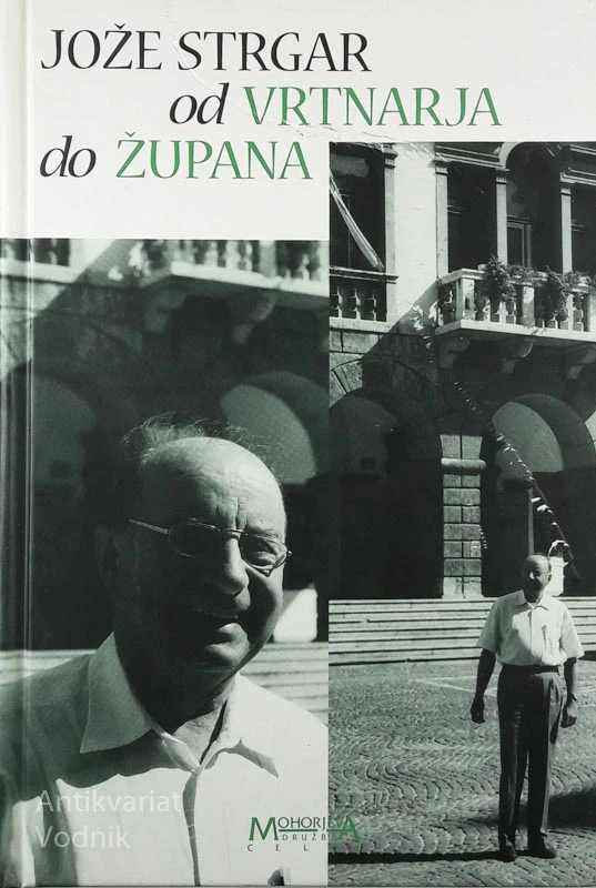 OD VRTNARJA DO ŽUPANA, Jože Strgar
