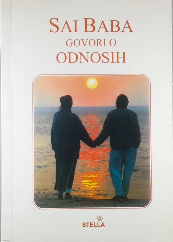 GOVORI O ODNOSIH, Sai Baba