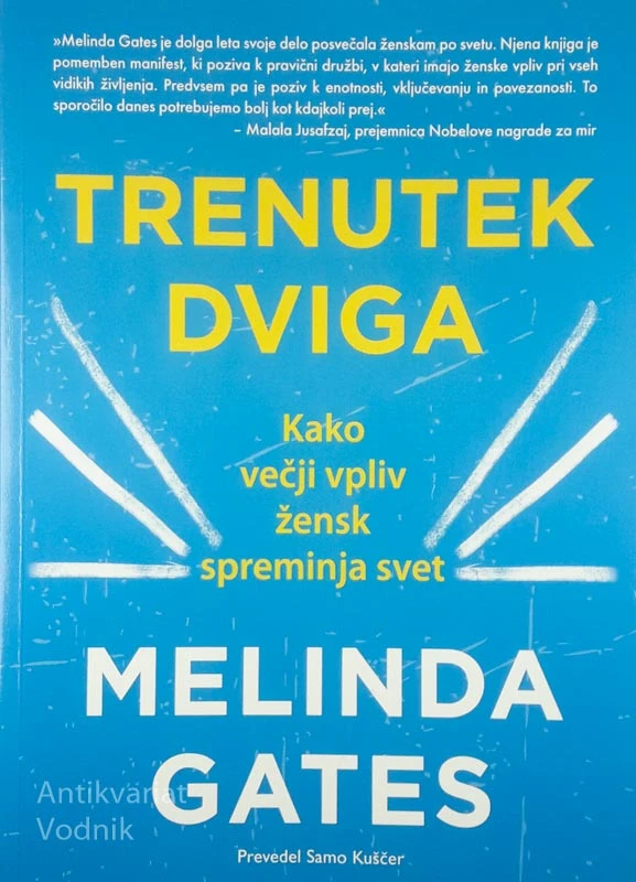 TRENUTEK DVIGA, Melinda Gates