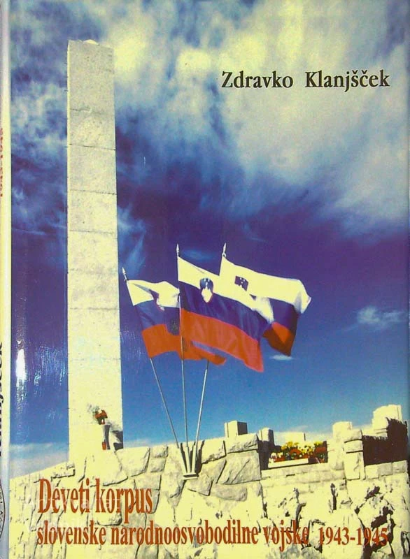 DEVETI KORPUS SLOVENSKE NARODNOOSVOBODILNE VOJSKE 1943-1945, Zdravko Klanjšček