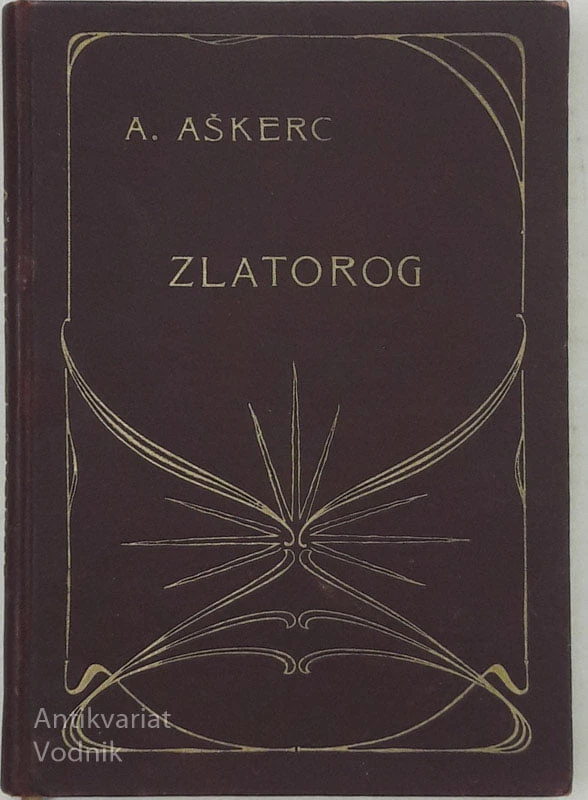 ZLATOROG Narodna pravljica izpod Triglava Napisal A. Aškerc