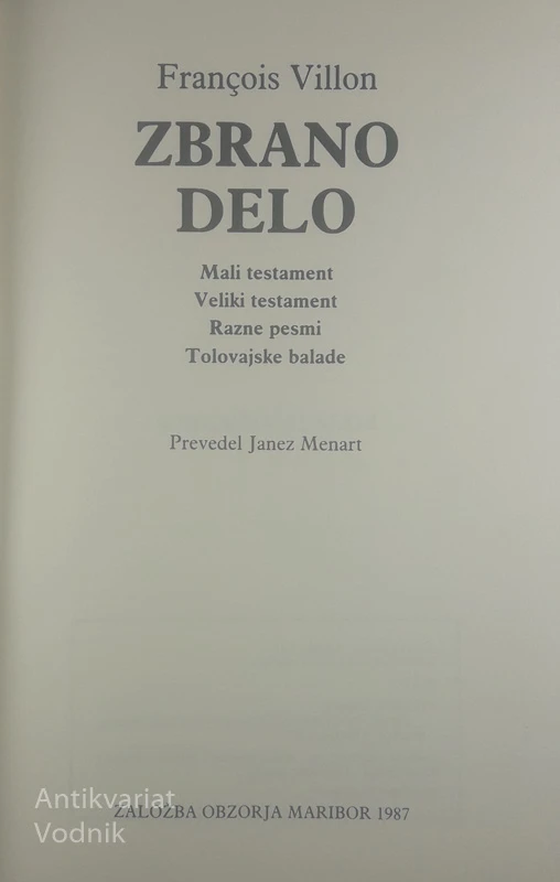ZBRANO DELO, Villon, prevedel Janez Menart