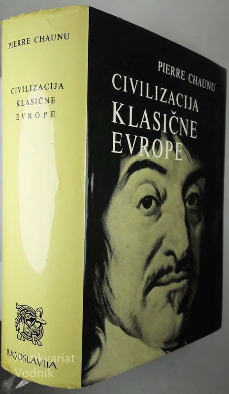 CIVILIZACIJA KLASIČNE EVROPE, Pierre Chaunu