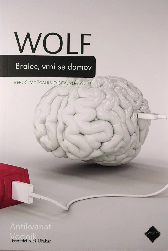 BRALEC, VRNI SE DOMOV: BEROČI MOŽGANI V DIGITALNEM SVETU, Wolf