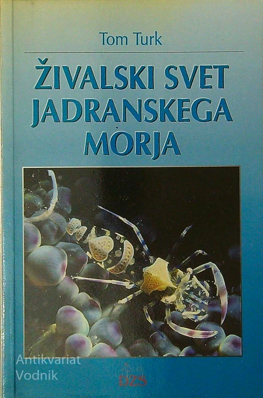 ŽIVALSKI SVET JADRANSKEGA MORJA, Tom Turk