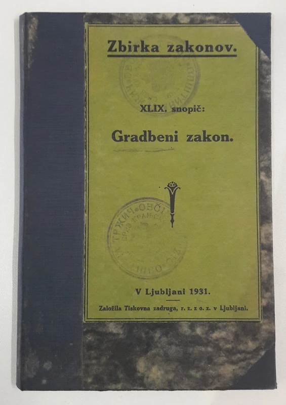 ZBIRKA ZAKONOV. XLIX. SNOPIČ: GRADBENI ZAKON.