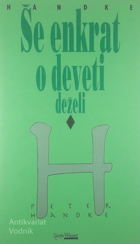 ŠE ENKRAT O DEVETI DEŽELI, Peter Handke