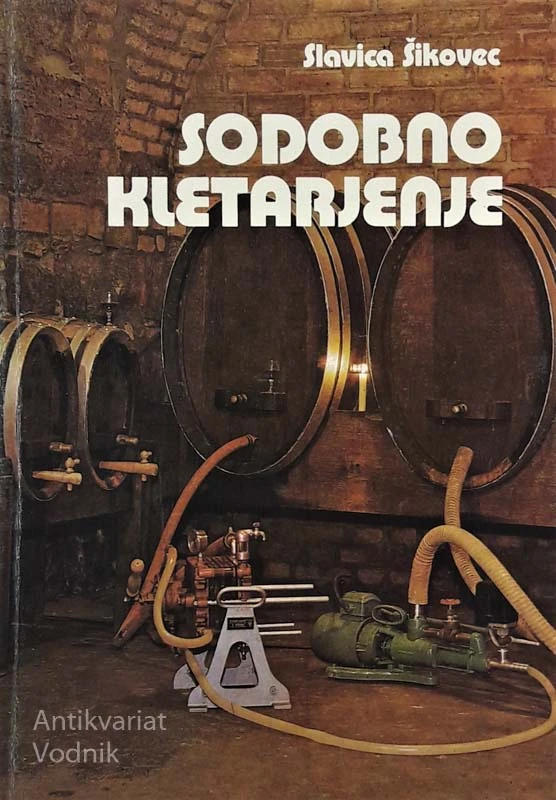 SODOBNO KLETARJENJE, Slavica Šikovec