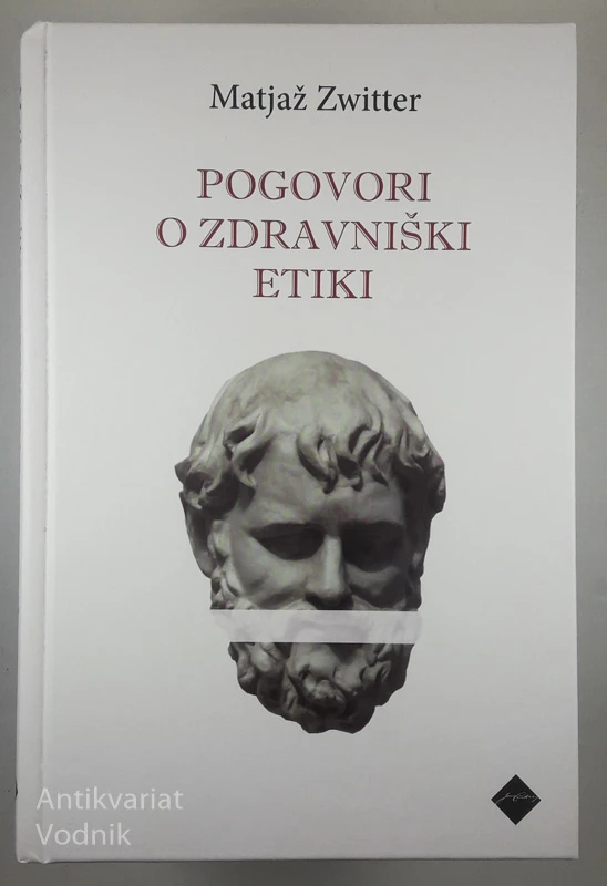 POGOVORI O ZDRAVNIŠKI ETIKI, Matjaž Zwitter