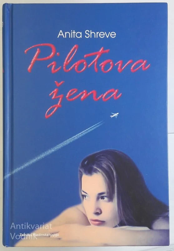 PILOTOVA ŽENA, Anita Shreve