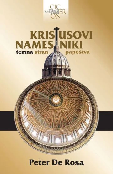 KRISTUSOVI NAMESTNIKI, Peter De Rosa