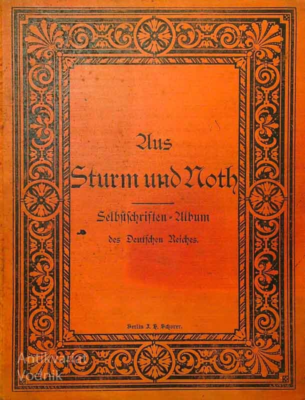 AUS STURM UND NOTH; SELBSTSCHRIFTEN – ALBUM DES DEUTSCHEN REICHES