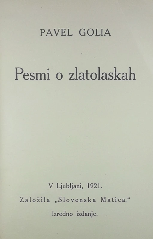 PESMI O ZLATOLASKAH, Pavel Golia