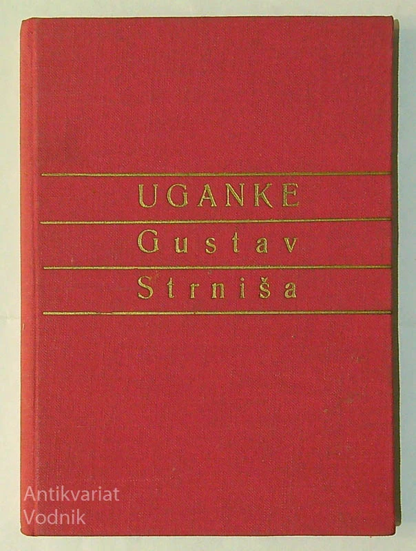UGANKE, Gustav Strniša