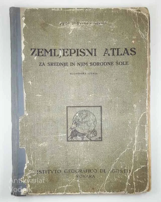 ZEMLJEPISNI ATLAS ZA SREDNJE IN NJIM SORODNE ŠOLE, prof. dr. Luigi Visintin